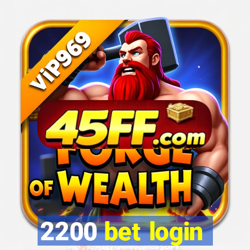2200 bet login
